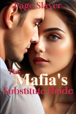 The Mafia's Substitute Bride by Page Slayer