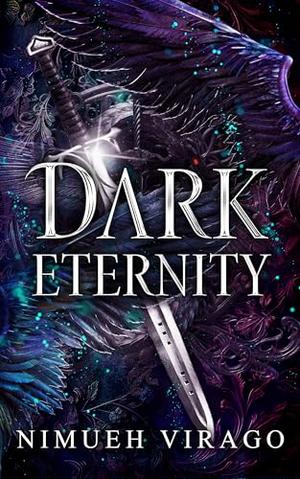 Dark Eternity by Nimueh Virago