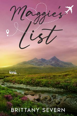 Maggie's List by Brittany Severn