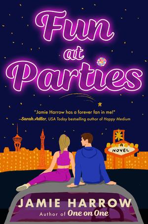 Fun at Parties by Jamie Harrow