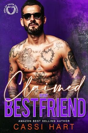 Claimed by my Best Friend : Small Town Heroes Book 7 by Cassi Hart