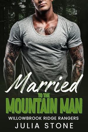 Married to the Mountain Man: An Instalove OTT Short Romance by Julia Stone