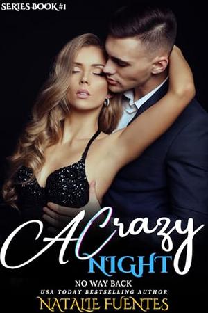 A Crazy Night by Natalie Fuentes