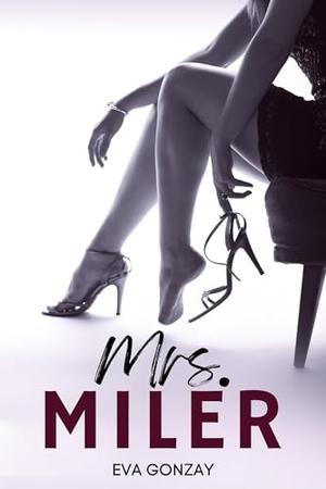 Mrs. Miler by Eva Gonzay
