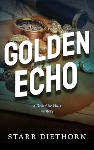 Golden Echo by Starr Diethorn