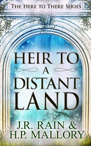 Heir to a Distant Land by J.R. Rain, H.P. Mallory