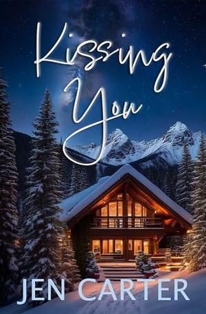 Kissing You by Jen Carter
