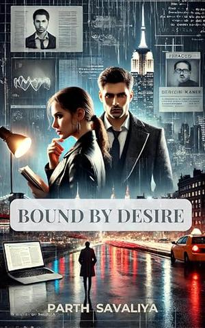 Bound By Desire by Parth Savaliya