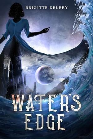 Water's Edge by Brigitte Delery