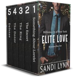 Elite Love: Billionaires of New York Romance Box Set by Sandi Lynn