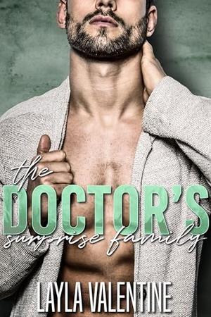 The Doctor's Surprise Family by Layla Valentine