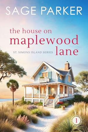 The House on Maplewood Lane by Sage Parker