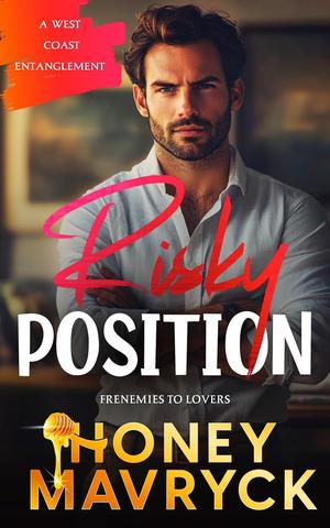 Risky Position by Honey Mavryck