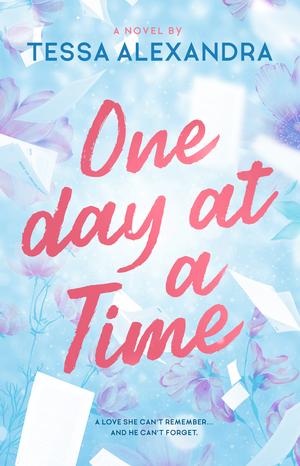 One Day at a Time by Tessa Alexandra