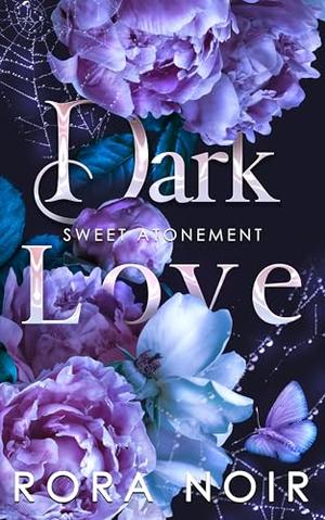 Dark Love by Rora Noir