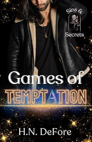 Games of Temptation by H. N. DeFore