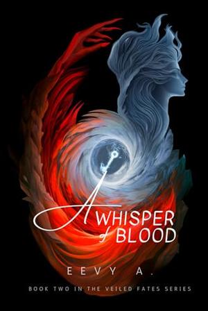 A Whisper of Blood by Eevy A