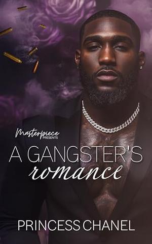 A Gangster's Romance by Princess Chanel