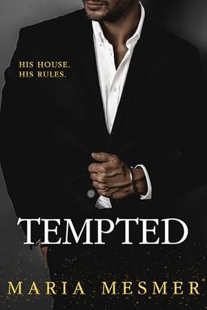 Tempted: A Brand New Billionaire Romance by Maria Mesmer
