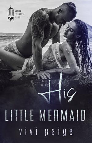 His Little Mermaid by Vivi Paige