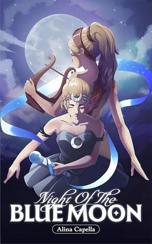 Night Of The Blue Moon by Alina Capella