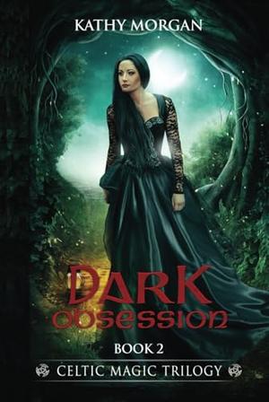 Dark Obsession by Kathy Morgan