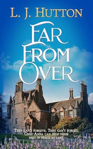 Far From Over by L. J. Hutton