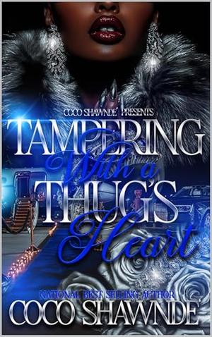 Tampering with a Thug's Heart by Coco Shawnde