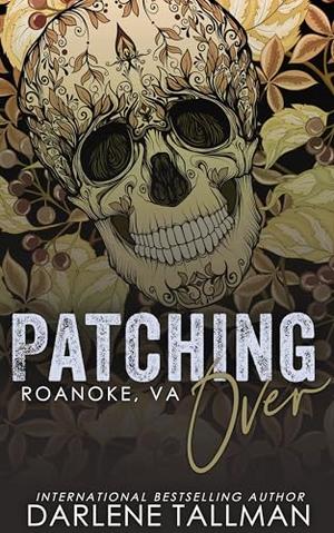 Patching Over: Roanoke, VA by Darlene Tallman