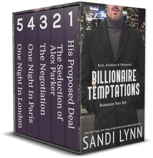 Billionaire Temptations: Rich, Ruthless & Obsessed: Romance Box Set by Sandi Lynn