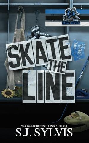 Skate the Line: A Single Dad Hockey Romance by S.J. Sylvis
