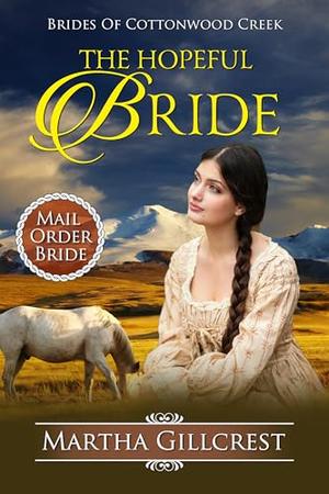 The Hopeful Bride by Martha Gillcrest