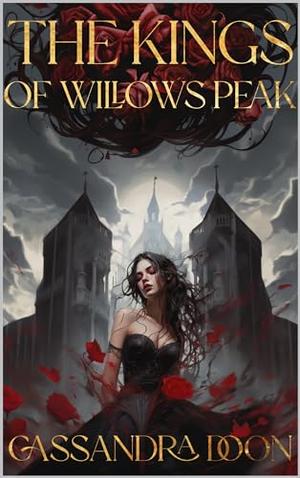 The King's of Willows Peak by Cassandra Doon