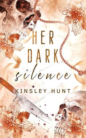 Her Dark Silence by Kinsley Hunt