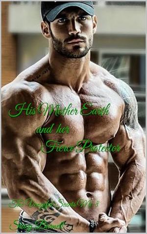 His Mother Earth and her Fierce Protector: The Vengeful Saints Mc by Stacy Barnett