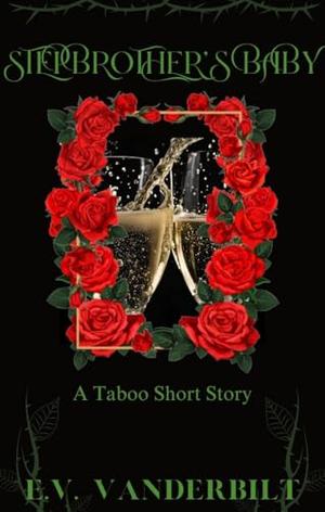 Stepbrother's Baby by E.V. Vanderbilt