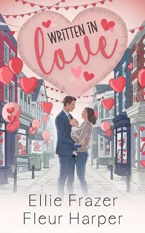 Written in Love: Valentine Ridge Series #12 by Ellie Frazer, Fleur Harper