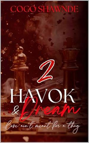 Havok & Dream 2: Love Ain't Meant For A Thug by Coco Shawnde