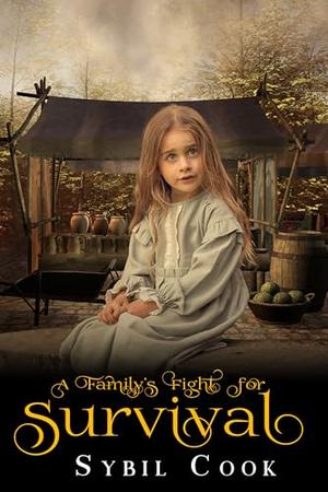 A Family's Fight for Survival by Sybil Cook