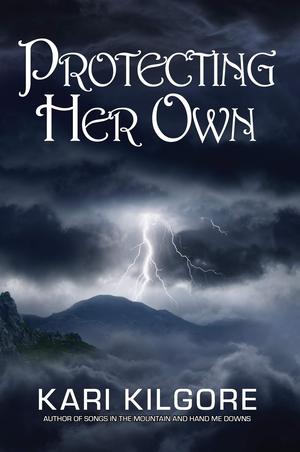 Protecting Her Own by Kari Kilgore