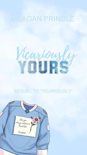 Vicariously Yours by Meagan Pringle