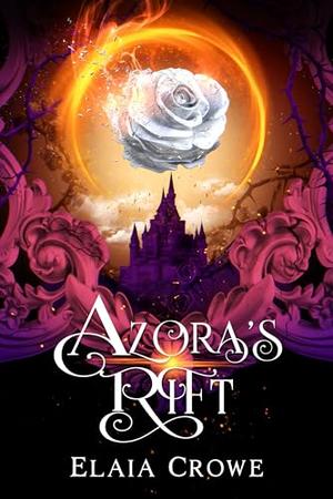 Azora's Rift by Elaia Crowe