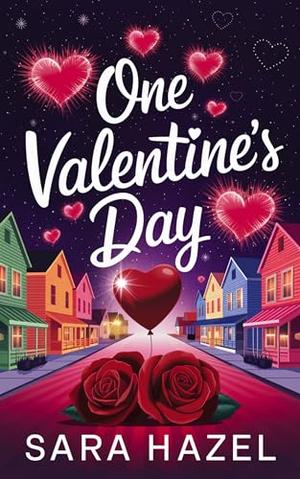 One Valentine's Day by Sara Hazel