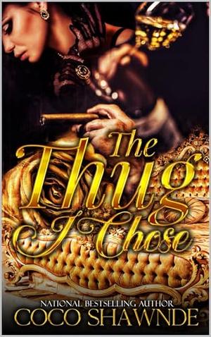 The Thug I Chose by Coco Shawnde, Secret Dozier