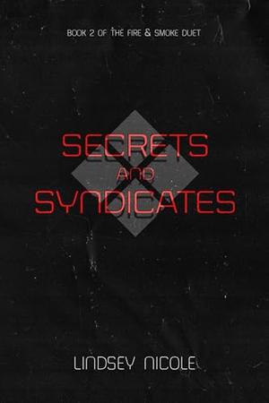 Secrets & Syndicates by Lindsey Nicole
