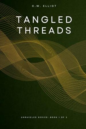 Tangled Threads by C.W. Elliot
