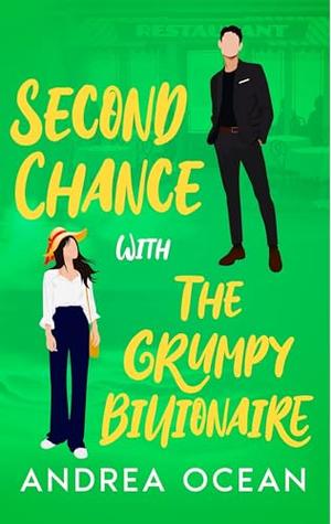 Second Chance With The Grumpy Billionaire by Andre Ocean