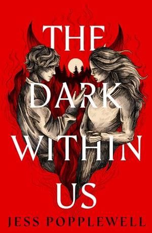The Dark Within Us by Jess Popplewell