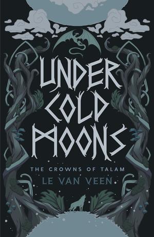Under Cold Moons by L.E. Van Veen