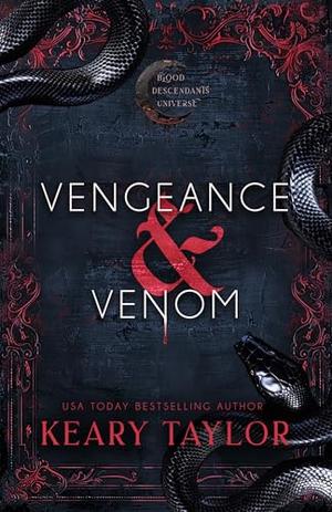 Vengeance and Venom by Keary Taylor